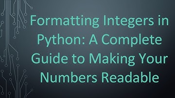 Formatting Integers in Python: A Complete Guide to Making Your Numbers Readable
