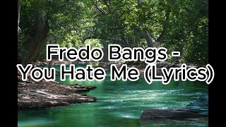 Fredo Bang - You Hate Me (Lyrics)