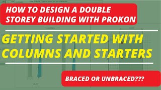 HOW TO DESIGN A Double Story Building: Part 4A (Column Starters)