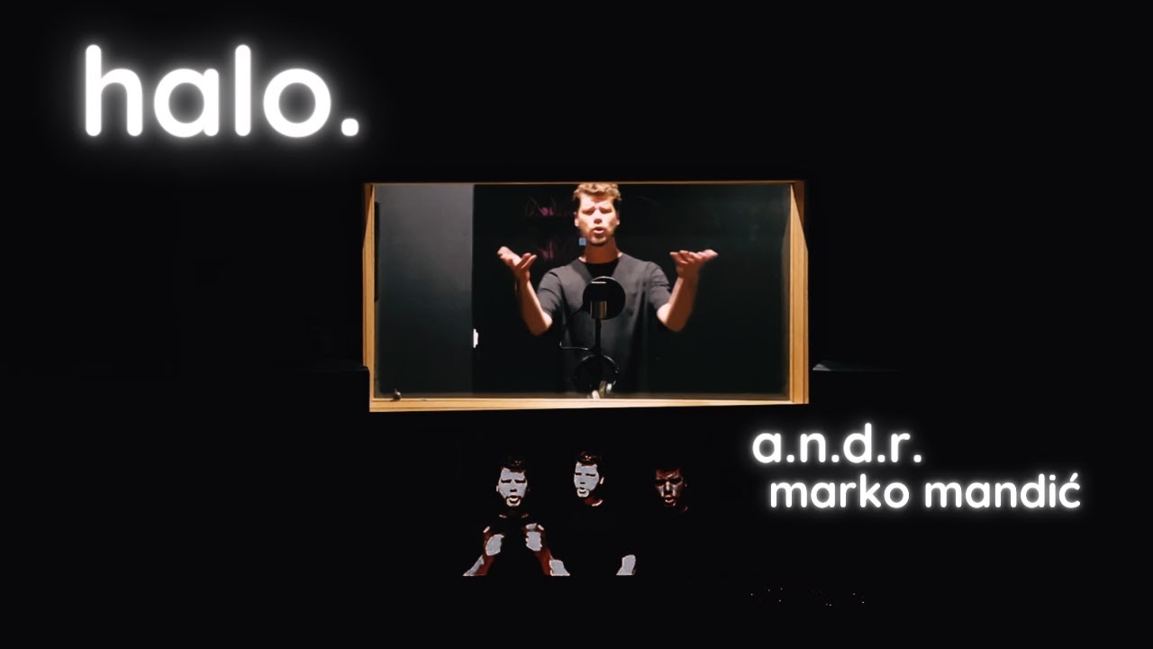 Watch A.N.D.R. x Marko Mandić - halo. on YouTube Watch A.N.D.R. x Marko Mandić - halo. on YouTube