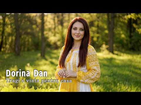 Dorina Dan - Tragi o viata pentru casa