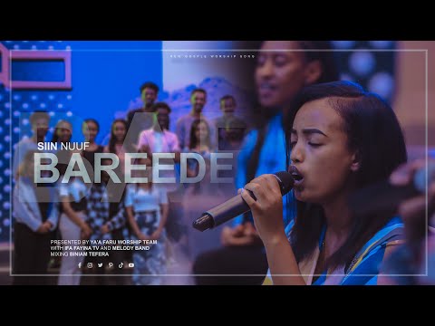 SIN NUF BAREEDE AMAZING LIVE WORSHIP WITH YA A FARU WORSHIP TEAM