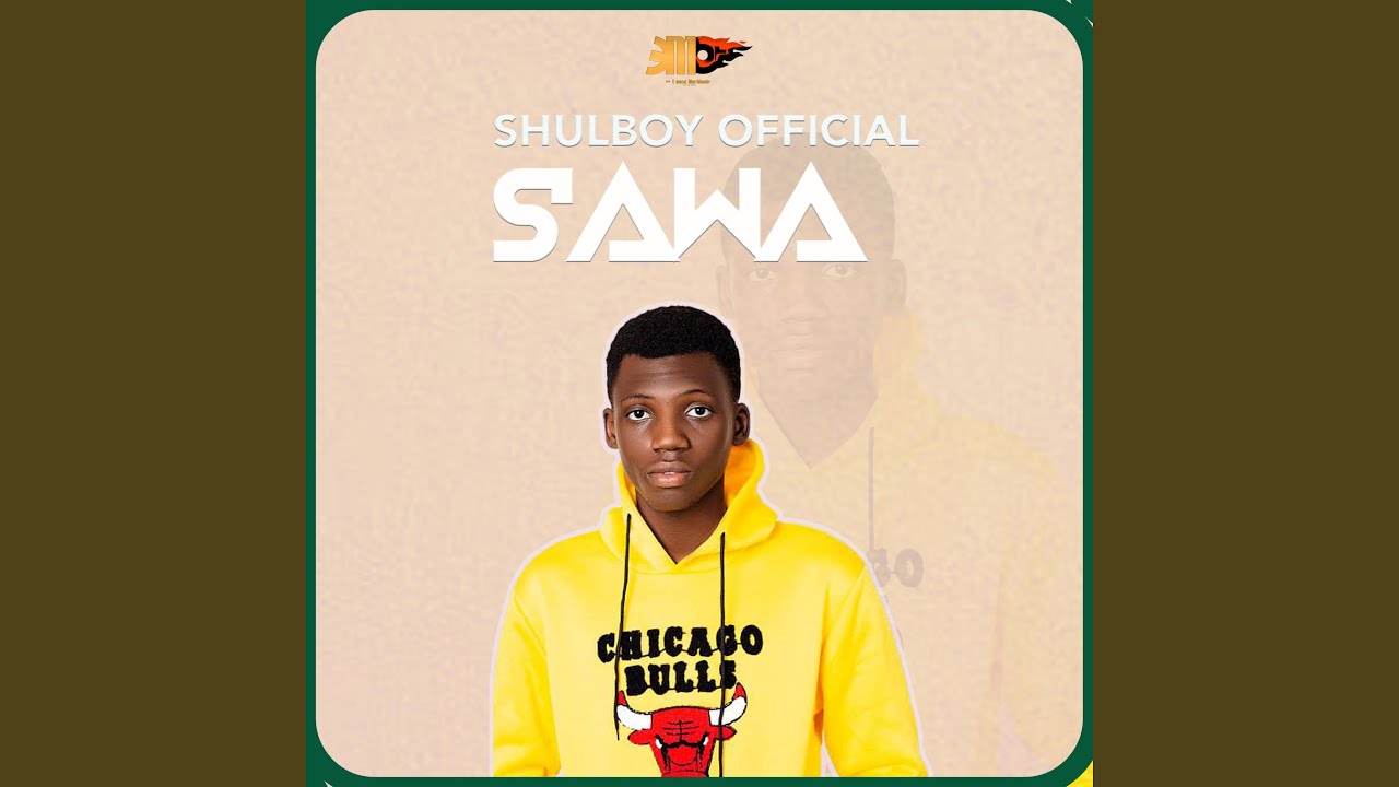 Shulboy Official - Sawa