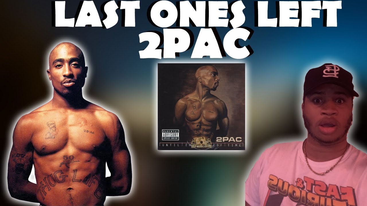 LAST ONES LEFT REACTION | 2PAC FT. OUTLAWS