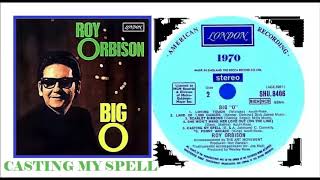 Roy Orbison - Casting My Spell &#39;Vinyl&#39;