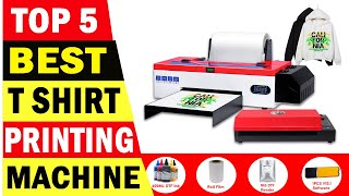 Top 5 Best T Shirt Printing Machine On 2023