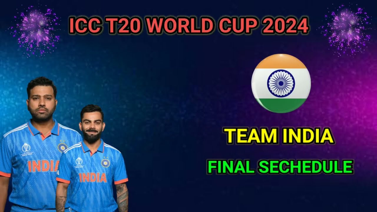 T20 World Cup 2024 India Scheduled Team India All Match Full