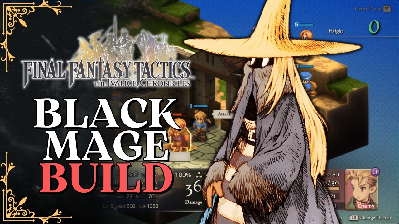 Master the Arcane Arts, Black Mage Build | Final Fantasy Tactics The Ivalice Chronicles