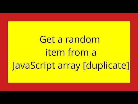Get a random item from a JavaScript array [duplicate]