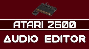 Atari 2600 Programming - Video 19: Audio Editor