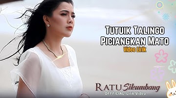 Ratu Sikumbang - Tutuik Talingo Piciangkan Mato (Lirik)