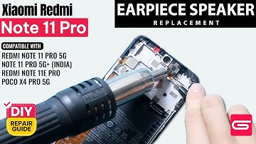 Xiaomi Redmi Note 11 Pro Earpiece Speaker Replacement