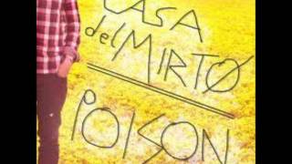 CASA DEL MIRTO - What I Am