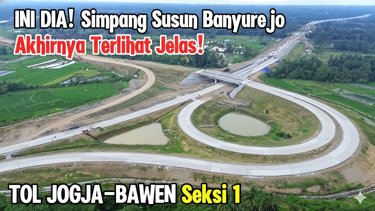 BEGINILAH KONDISI NYATA Tol Jogja–Bawen Seksi 2 di Simpang Susun Banyurejo Sekarang‼️