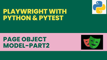 #95 POM Framework - Part 2 | Playwright with Python and Pytest | Page Object Model Design Pattern