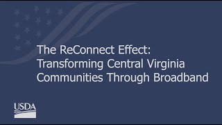 The ReConnect Effect: Transforming Central Virginia Communities through Broadband.