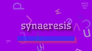How to say "synaeresis"! (High Quality Voices)