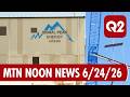 MTN Noon News with Mark Martin 6-24-26