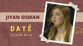 Jiyan Osman - Dayê ( Silavê Dila ) | Akûstîk Resimi