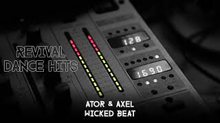 Ator & Axel - Wicked Beat [HQ]
