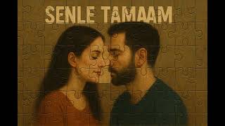 Senle Tamam