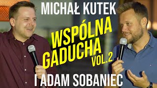 Michał Kutek i Adam Sobaniec - Wspólna Gaducha 2 | Stand-up | 2021