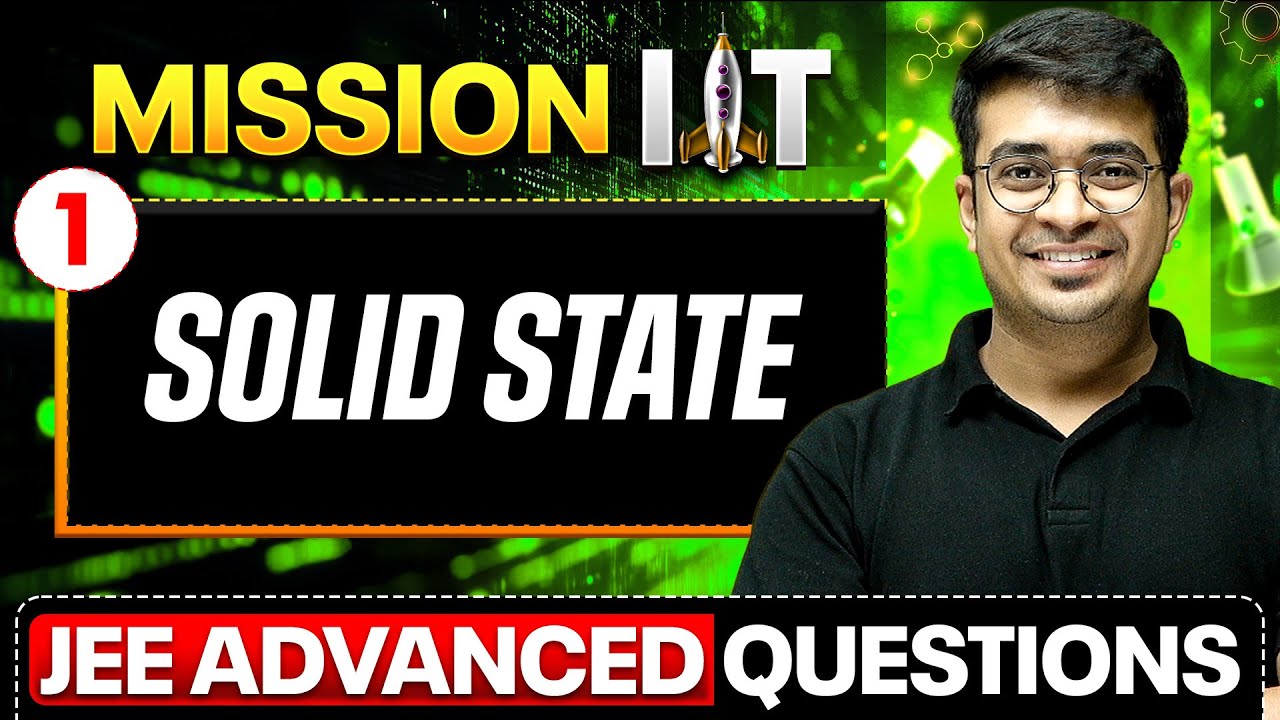 SOLID STATE (1) - Important Questions for JEE Advanced 2025 || Physics ...