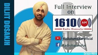 Diljit Dosanjh | Radio Humsafar | Latest Interview | Montreal | Canada