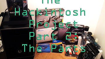 The Hackintosh Project Part 2: The Parts
