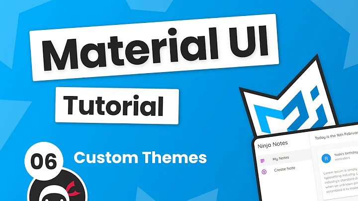 Material UI Tutorial #6 - Custom Themes