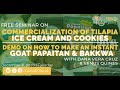 Tilapia Fish Ice Cream & Cookies  and Demo on How to Make Instant Goat Papaitan and Goat Jerky