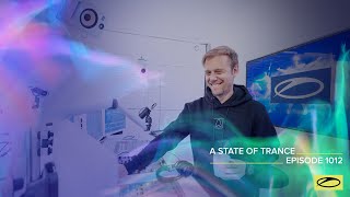 A State Of Trance Episode 1012 [Astateoftrance ]