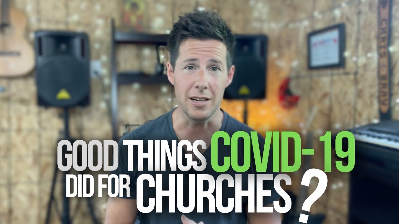 Good Things COVID Did For Churches?