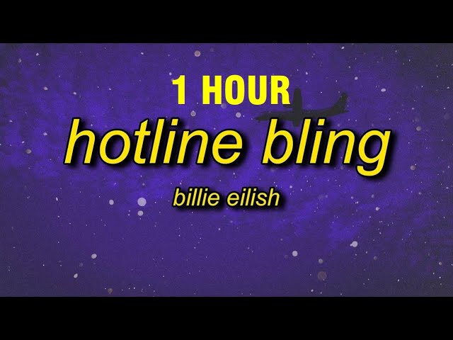 [1 HOUR] Billie Eilish - Hotline Bling (Instrumental/TikTok Version Looped) Lyrics class=