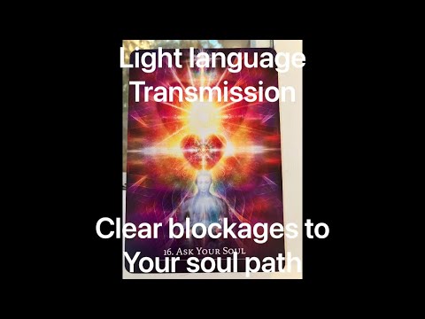 Light language transmission: clear blockages to living in your full ...