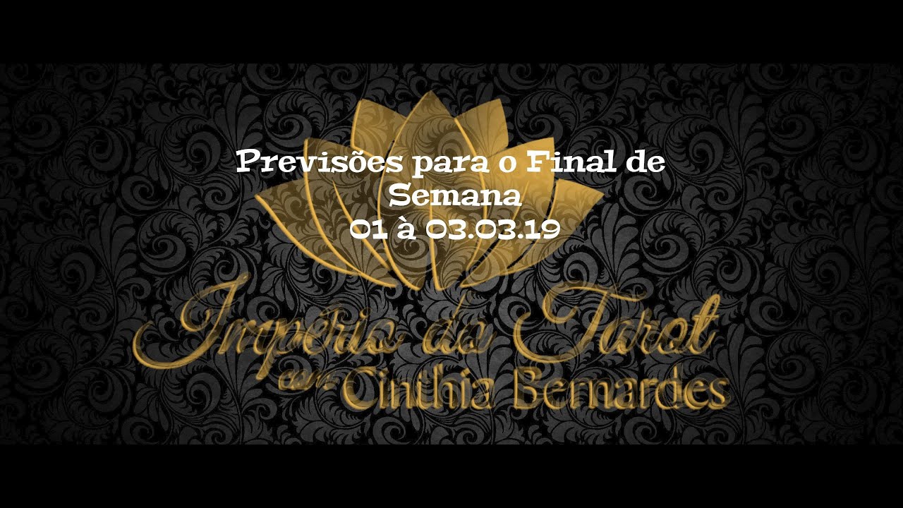 01 à 03.03.19 Previsões para Todos os SIGNOS TAROT & ASTROLOGIA - YouTube