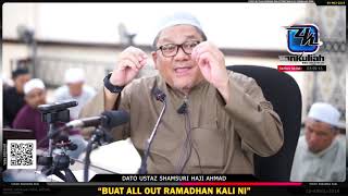 [Tazkirah]Buat Yang TERBAIK Ramadhan Kali Ni - Ustaz Shamsuri Haji Ahmad