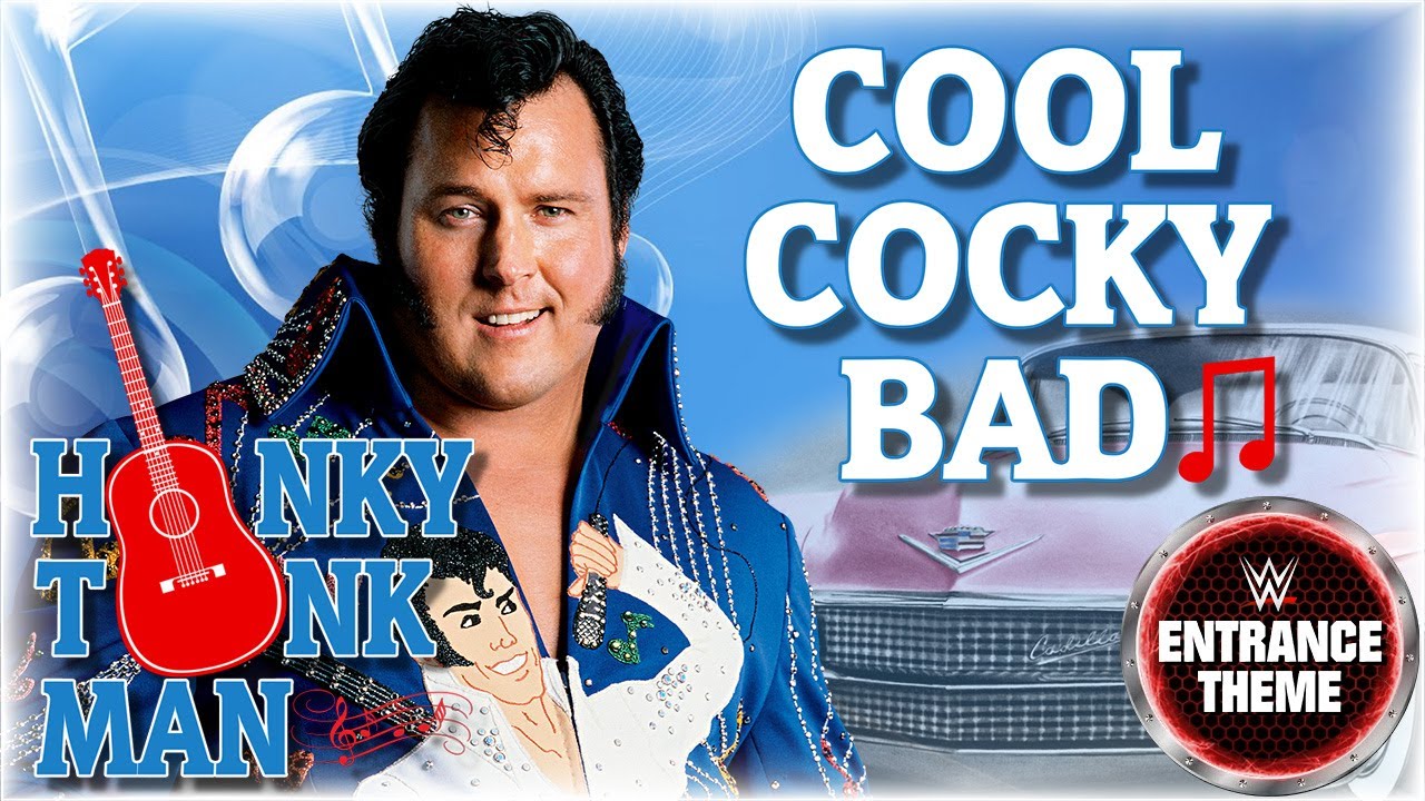 Honky Tonk Man 1987 - "Cool Cocky Bad" WWE Entrance Theme Honky Tonk Man 1987 - "Cool Cocky Bad" WWE Entrance Theme