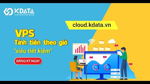 Cloud Server - VPS SSD tính tiền theo giờ siêu tiết kiệm | kdata.vn