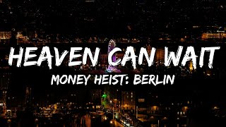 Money Heist: Berlin - Heaven Can Wait (Charlotte Gainsbourg) (Lyrics)
