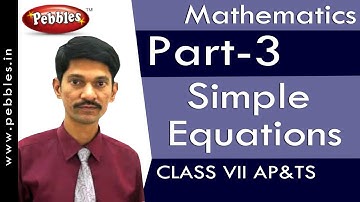 Part-3 : Simple Equations | Mathematics | Class 7 | AP&TS Syllabus