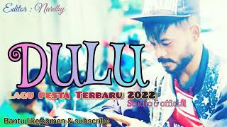 Lagu pesta Terbaru 2022_DULU // STUDIO 5 OFFICIAL..