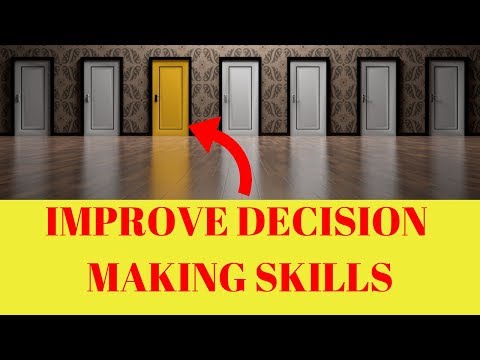 Improve Decision Making Skills (FAST!) - 10 Powerful Tips