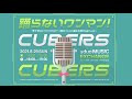 CUBERS - 8.29 SUMMER ODORANAI FULL BAND ONEMAN LIVE