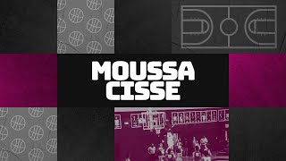 Moussa Cisse | Lausanne Basketball | Ultimate Junior Highlights