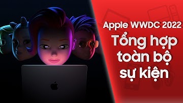 Tổng hợp sự kiện Apple WWDC 2022: Macbook Air M2 ra mắt, iOS 16 thay đổi diện mạo,... | CellphoneS