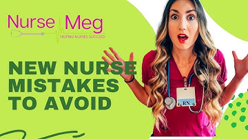 New Grad Nurse Mistakes to Avoid: Advice for New Nurse Grads