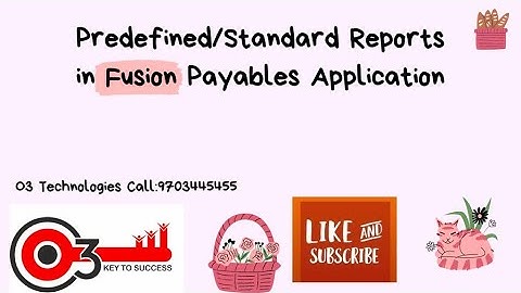 Critical and Important Reports in Fusion Payables#interviewquestions#o3technologies
