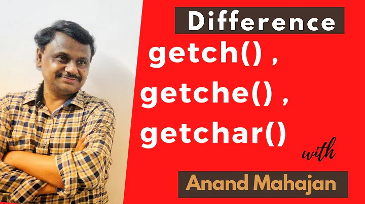 Difference between getch() , getche() and getchar()