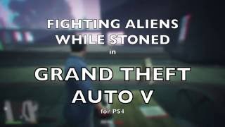Fighting Aliens while Stoned | Grand Theft Auto V screenshot 5